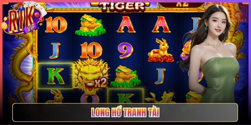 Long Hổ Tranh Tài Rikvip Cuộc Chiến Huyền Thoại Ngàn Vàng Chờ Đón
