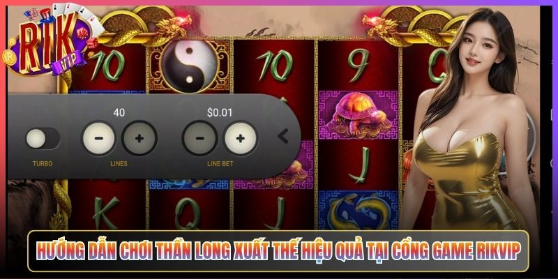 Thần Long Xuất Thế Rikvip Đại Long Thức Tỉnh Mang Thưởng Khủng Về 3 Hướng Dẫn Chơi Thần Long Xuất Thế Hiệu Quả Tại Cổng Game Rikvip