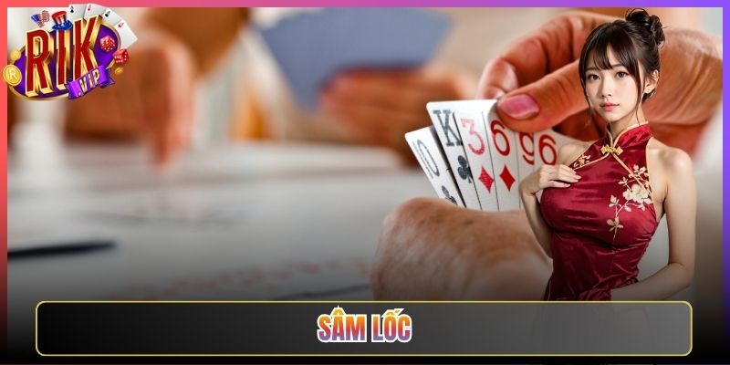 Sâm Lốc Rikvip Tốc Độ Nhanh Kịch Tính Đến Lá Bài Cuối Cùng 1 Sâm Lốc Rikvip Tốc Độ Nhanh Kịch Tính Đến Lá Bài Cuối Cùng
