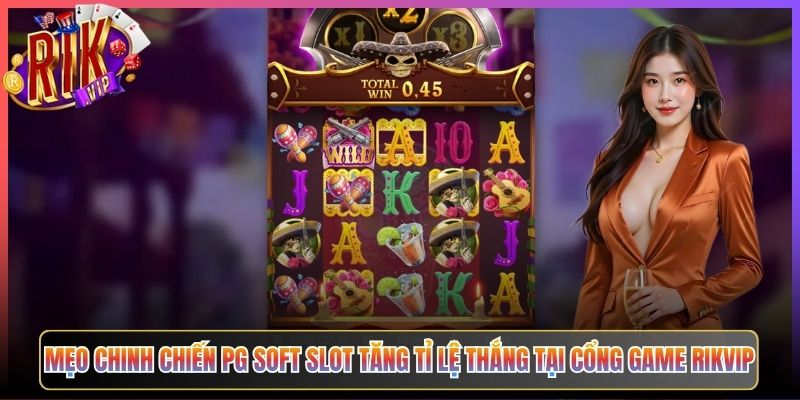 PG Soft Slot Rikvip Đồ Họa Siêu Mãn Nhãn Jackpot Chờ Cược Thủ 3 Mẹo Chinh Chiến PG Soft Slot Tăng Tỉ Lệ Thắng Tại Cổng Game Rikvip